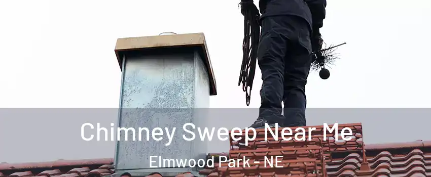 Chimney Sweep Near Me Elmwood Park - NE