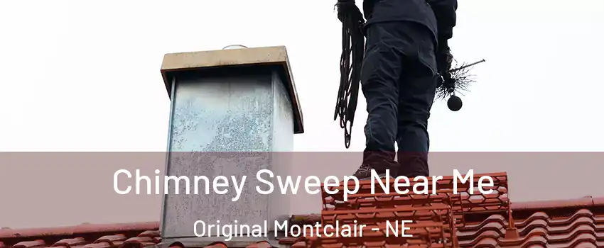 Chimney Sweep Near Me Original Montclair - NE