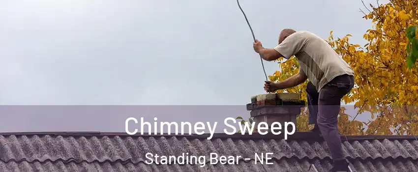 Chimney Sweep Standing Bear - NE