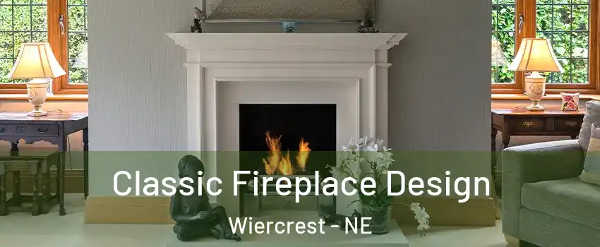 Classic Fireplace Design Wiercrest - NE