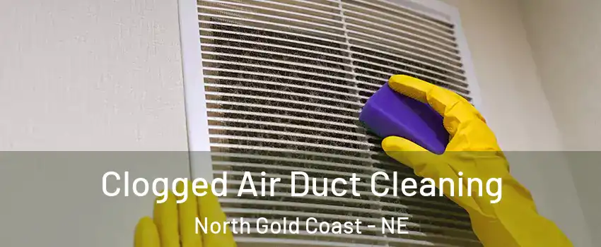 Clogged Air Duct Cleaning North Gold Coast - NE