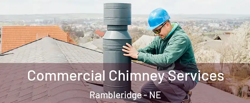 Commercial Chimney Services Rambleridge - NE