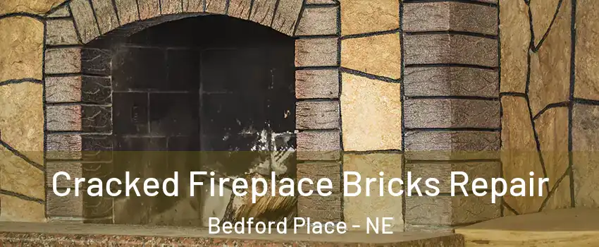 Cracked Fireplace Bricks Repair Bedford Place - NE