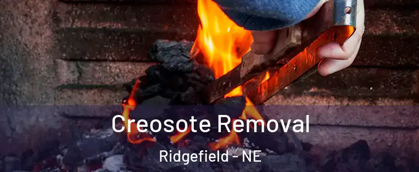 Creosote Removal Ridgefield - NE