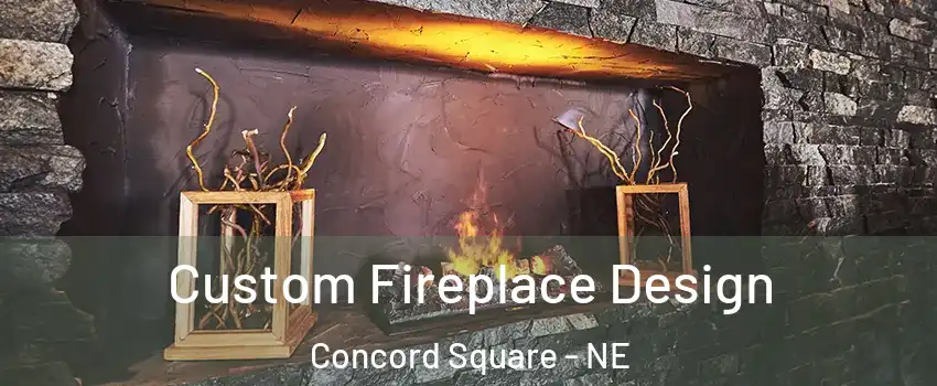 Custom Fireplace Design Concord Square - NE
