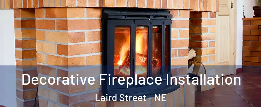Decorative Fireplace Installation Laird Street - NE