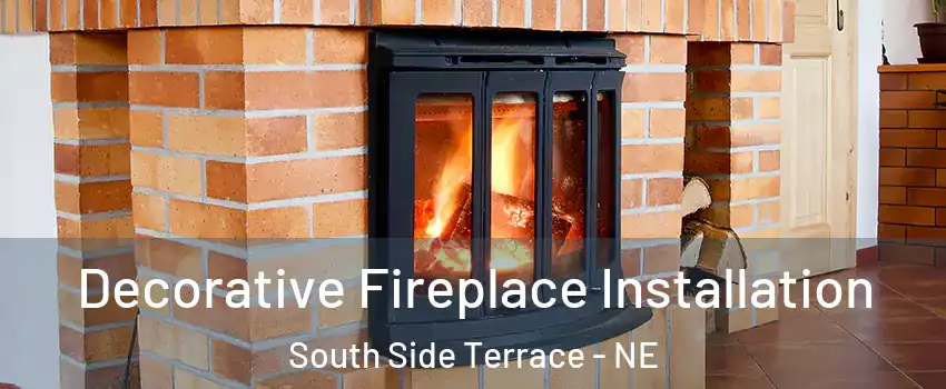 Decorative Fireplace Installation South Side Terrace - NE