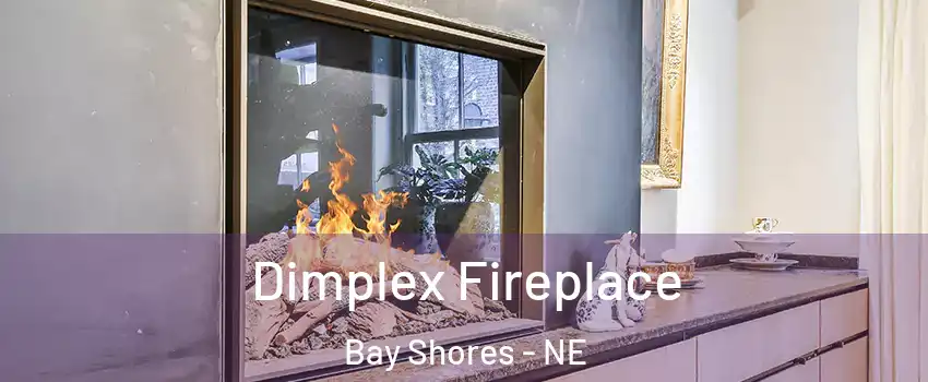 Dimplex Fireplace Bay Shores - NE