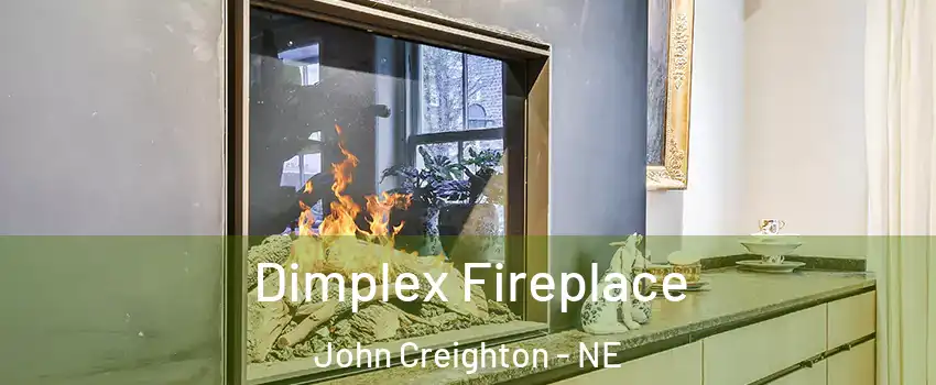 Dimplex Fireplace John Creighton - NE