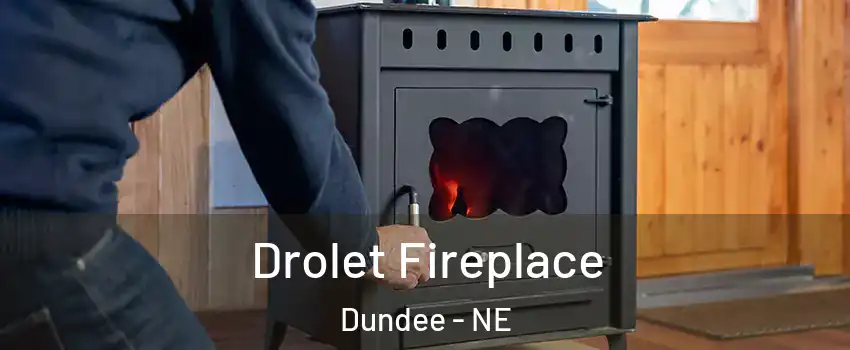Drolet Fireplace Dundee - NE