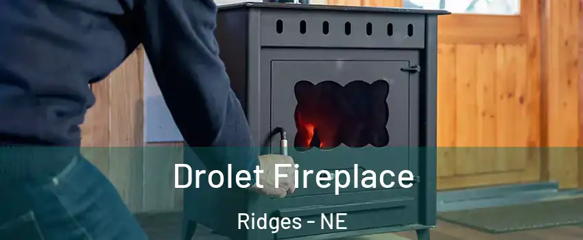 Drolet Fireplace Ridges - NE