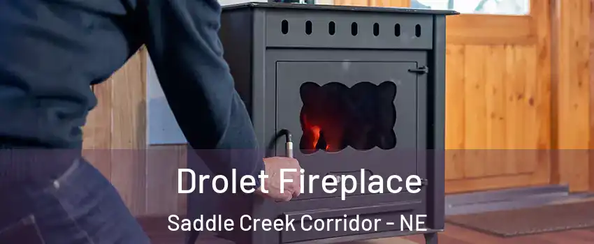 Drolet Fireplace Saddle Creek Corridor - NE