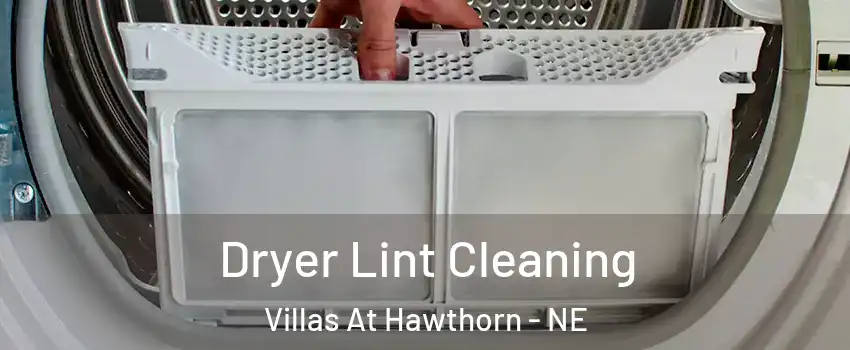 Dryer Lint Cleaning Villas At Hawthorn - NE