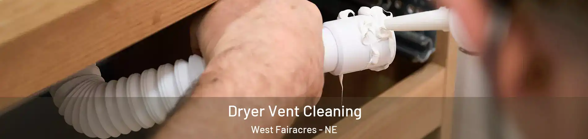Dryer Vent Cleaning West Fairacres - NE