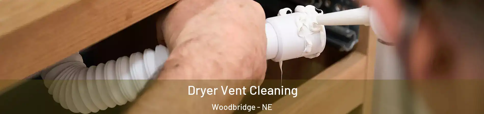 Dryer Vent Cleaning Woodbridge - NE
