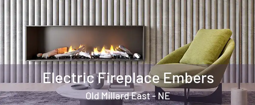Electric Fireplace Embers Old Millard East - NE