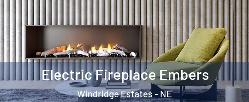 Electric Fireplace Embers Windridge Estates - NE