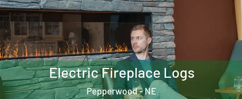 Electric Fireplace Logs Pepperwood - NE