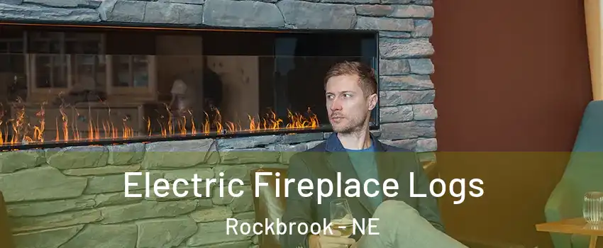 Electric Fireplace Logs Rockbrook - NE