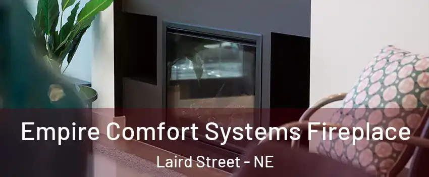 Empire Comfort Systems Fireplace Laird Street - NE