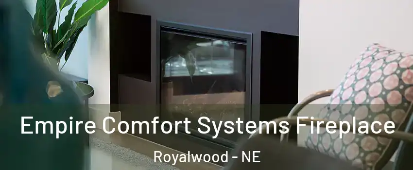 Empire Comfort Systems Fireplace Royalwood - NE