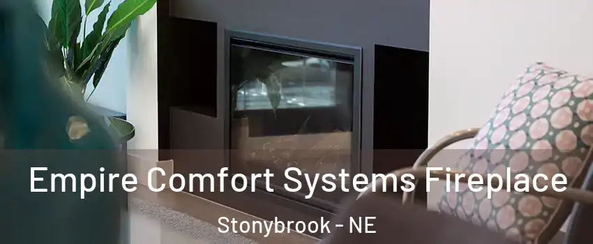 Empire Comfort Systems Fireplace Stonybrook - NE