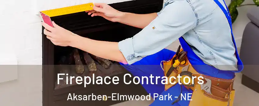 Fireplace Contractors Aksarben-Elmwood Park - NE