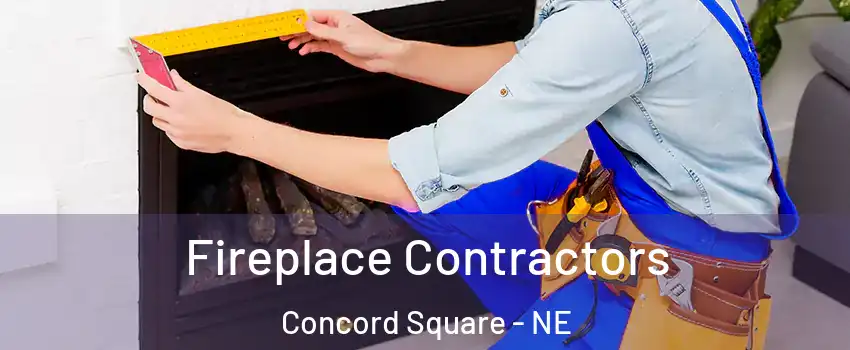 Fireplace Contractors Concord Square - NE