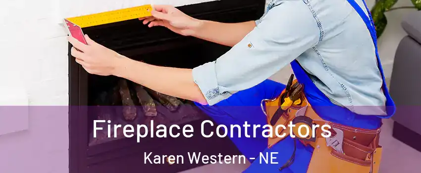 Fireplace Contractors Karen Western - NE