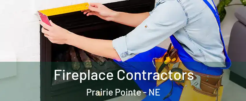 Fireplace Contractors Prairie Pointe - NE