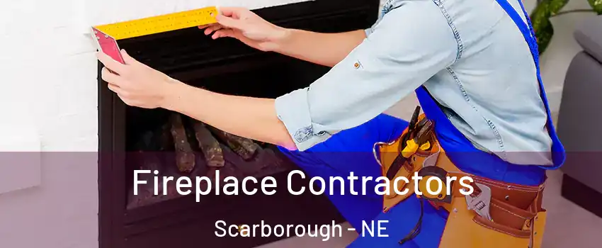 Fireplace Contractors Scarborough - NE