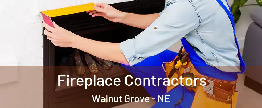 Fireplace Contractors Walnut Grove - NE