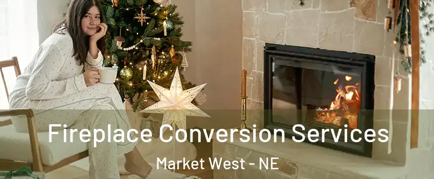 Fireplace Conversion Services Market West - NE
