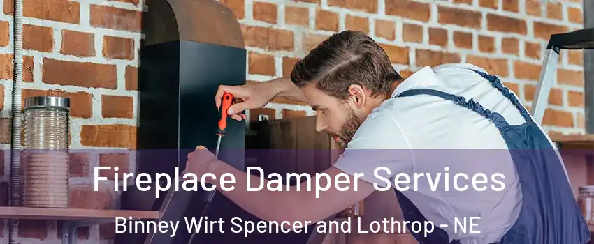 Fireplace Damper Services Binney Wirt Spencer and Lothrop - NE