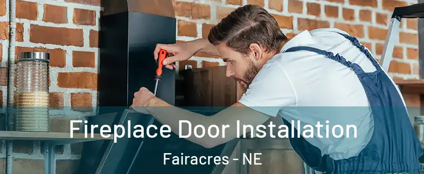Fireplace Door Installation Fairacres - NE