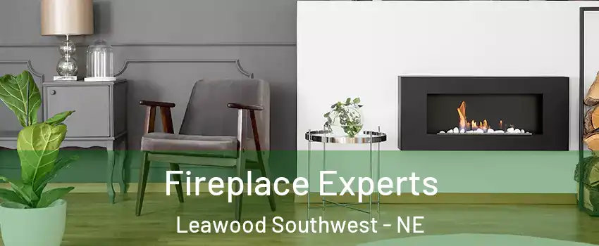 Fireplace Experts Leawood Southwest - NE