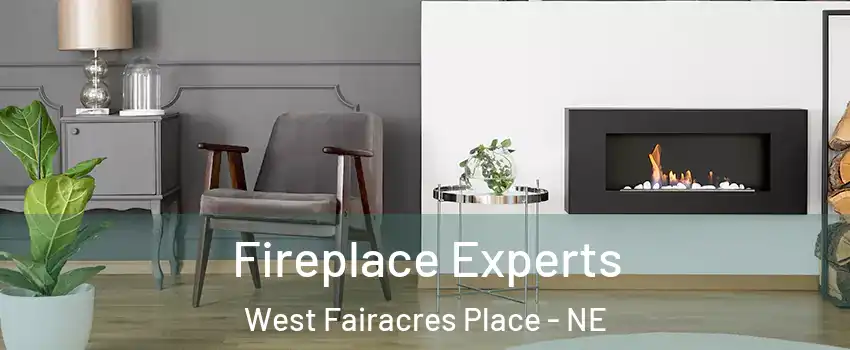 Fireplace Experts West Fairacres Place - NE