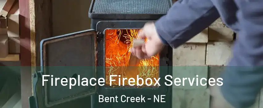 Fireplace Firebox Services Bent Creek - NE