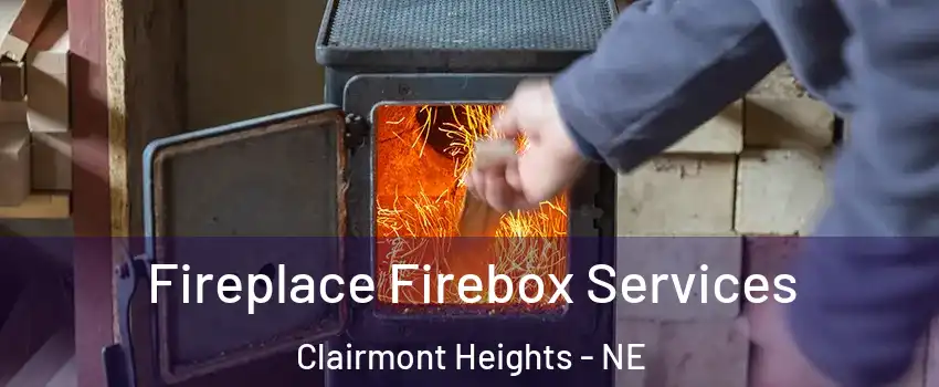 Fireplace Firebox Services Clairmont Heights - NE