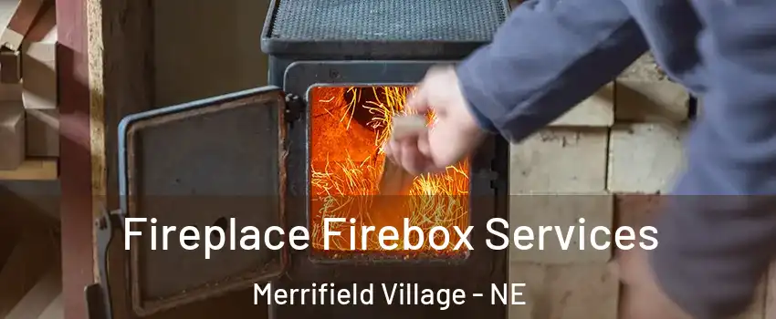 Fireplace Firebox Services Merrifield Village - NE