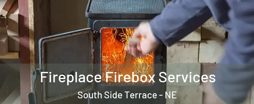 Fireplace Firebox Services South Side Terrace - NE