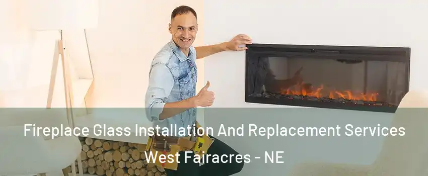 Fireplace Glass Installation And Replacement Services West Fairacres - NE