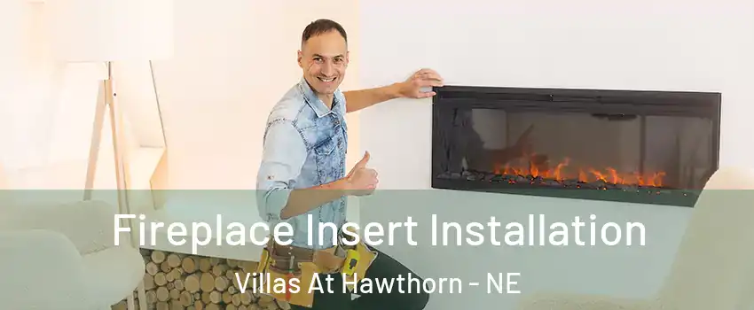 Fireplace Insert Installation Villas At Hawthorn - NE