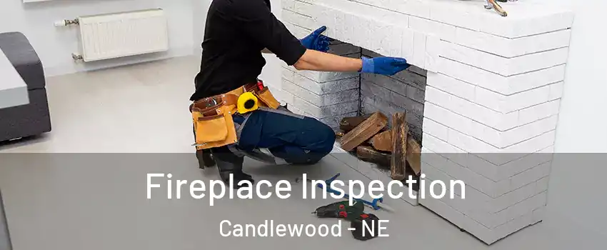 Fireplace Inspection Candlewood - NE