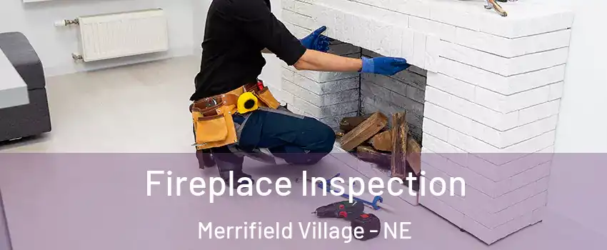 Fireplace Inspection Merrifield Village - NE
