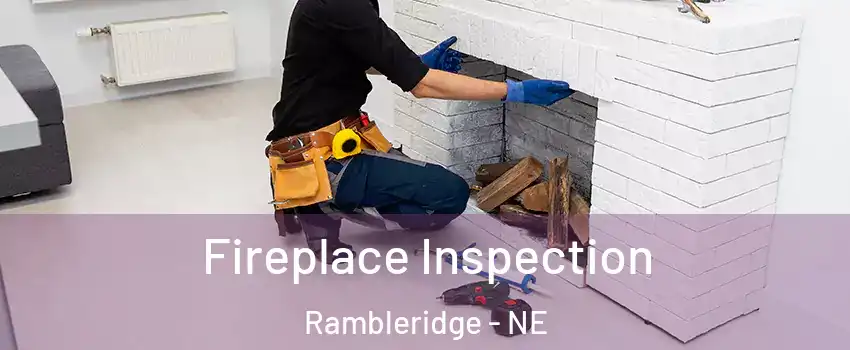 Fireplace Inspection Rambleridge - NE