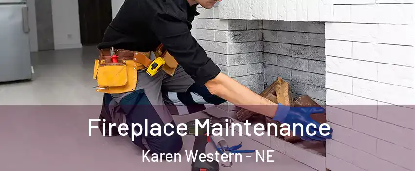 Fireplace Maintenance Karen Western - NE