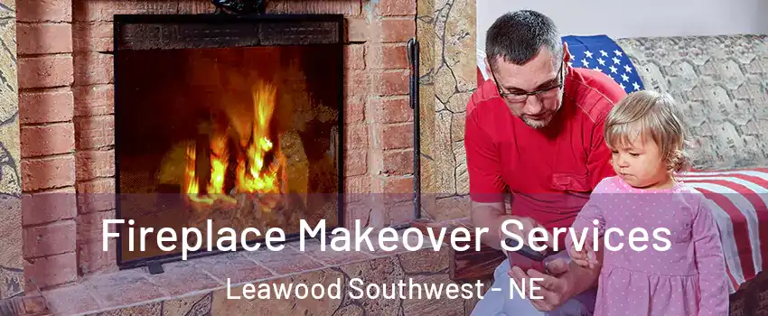 Fireplace Makeover Services Leawood Southwest - NE