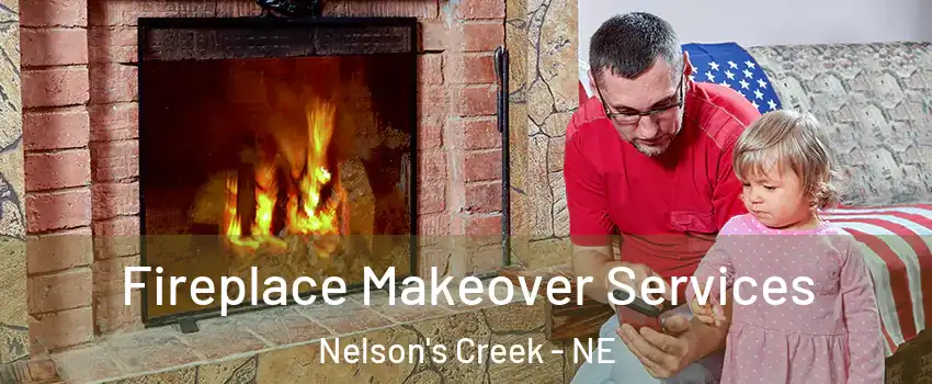 Fireplace Makeover Services Nelson's Creek - NE