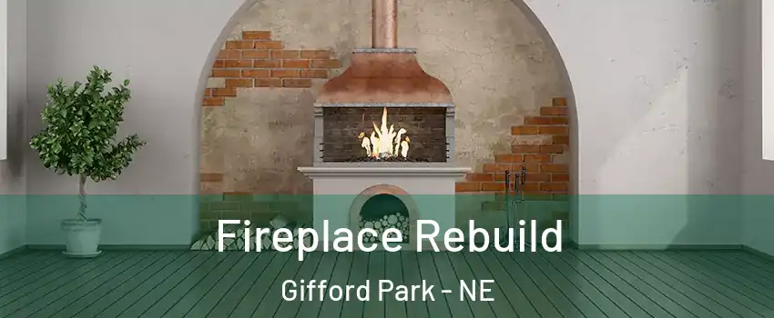 Fireplace Rebuild Gifford Park - NE
